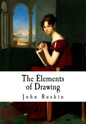 The Elements of Drawing by John Ruskin