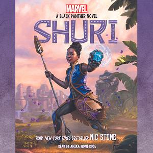 Shuri: A Black Panther Novel by Nic Stone