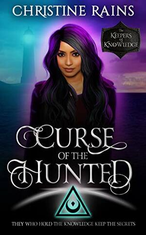 Curse of the Hunted by Christine Rains