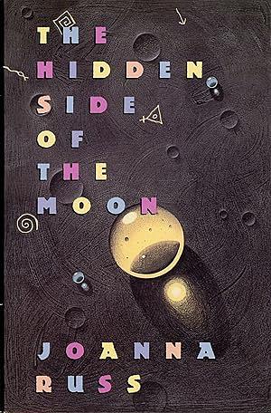 The Hidden Side of the Moon: Stories by Joanna Russ