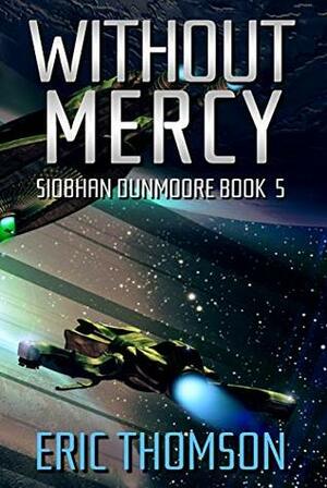 Without Mercy by Eric Thomson
