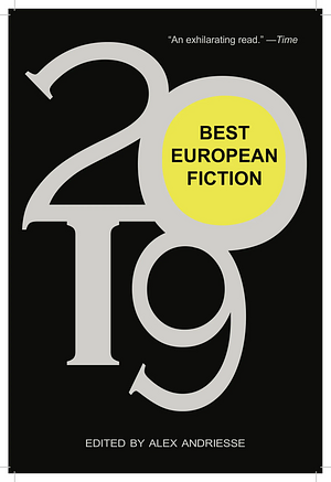 Best European Fiction 2019 by Alex Andriesse