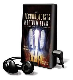 The Technologists by Matthew Pearl