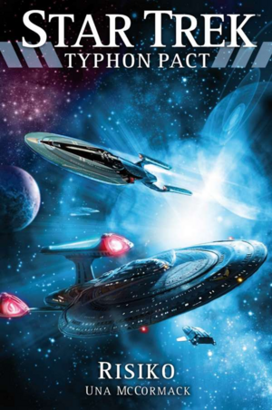 Star Trek - Typhon Pact 7: Risiko by Una McCormack