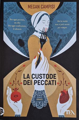 La custode dei peccati by Megan Campisi