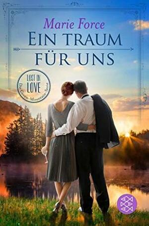 Ein Traum für uns: Roman by Marie Force