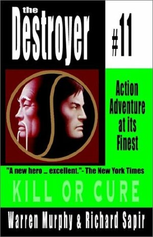 Kill or Cure by Richard Sapir, Warren Murphy