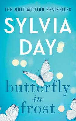 Butterfly in Frost by Sylvia Day