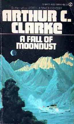 A Fall Of Moondust by Arthur C. Clarke