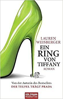 Ein Ring von Tiffany by Lauren Weisberger