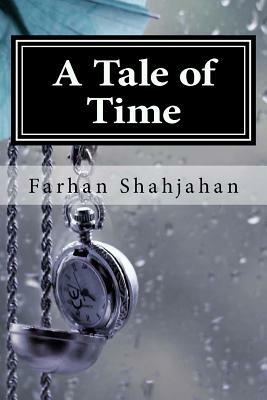 A Tale of Time by Farhan Shahjahan