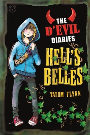 Hell's Belles by Tatum Flynn