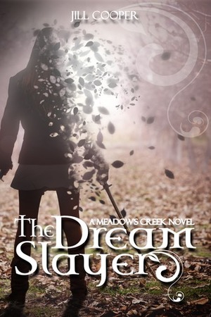 The Dream Slayer by Jill Cooper