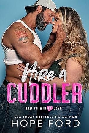 Hire A Cuddler by Hope Ford