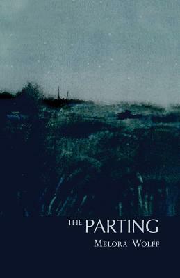 The Parting by Melora Wolff