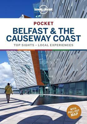 Lonely Planet Pocket Belfast & the Causeway Coast by Isabel Albiston, Lonely Planet
