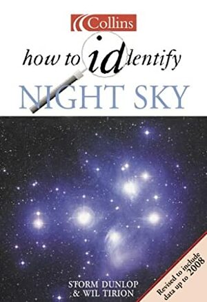 How to Identify the Night Sky by Storm Dunlop, Wil Tirion