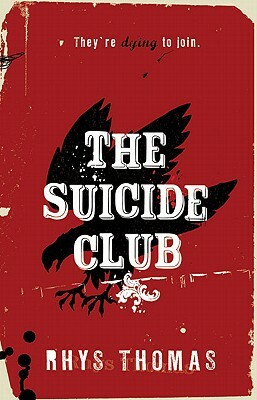The Suicide Club by Rhys Thomas