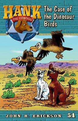 The Case of the Dinosaur Birds by John R. Erickson