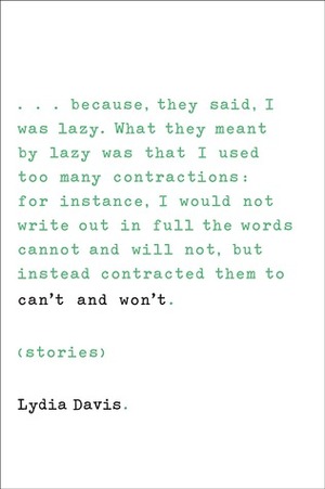 Can't and Won't by Lydia Davis