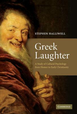 Greek Laughter by Stephen Halliwell