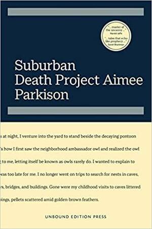 Suburban Death Project by Aimee Parkison