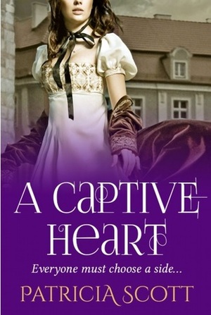 A Captive Heart by Patricia Scott