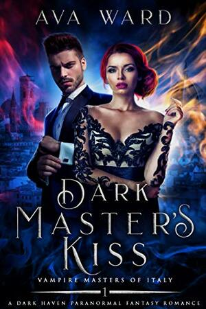 Dark Master's Kiss by Ava Ward