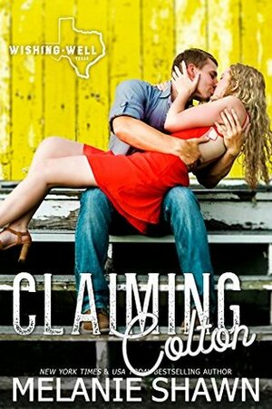 Claiming Colton by Melanie Shawn