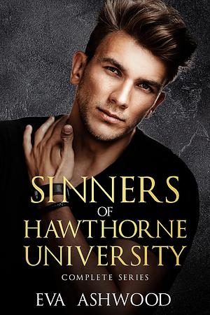 Sinners of Hawthorne University: Complete Series by Eva Ashwood