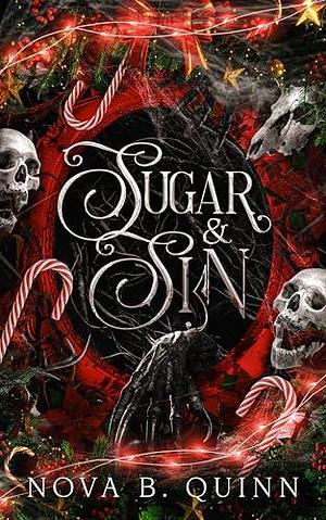 Sugar & Sin: A dark paranormal Christmas novella by Nova B. Quinn