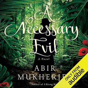 A Necessary Evil by Abir Mukherjee