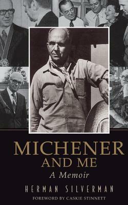 Michener and Me: A Memoir by Herman Silverman