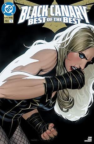 Black Canary: Best of the Best (2024-) #1 by Ryan Sook, Tom King