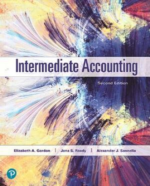 Intermediate Accounting Plus Mylab Accounting with Pearson Etext -- Access Card Package by Jana Raedy, Elizabeth Gordon, Alexander Sannella