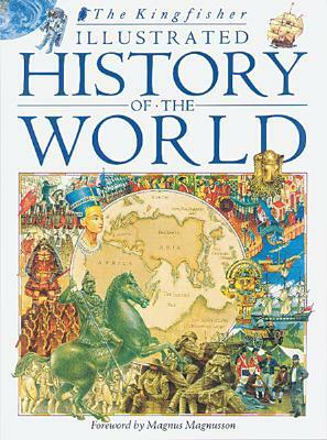 Kingfisher Illustrated History of the World by Magnus Magnusson, Charlotte Evans, Jack Zevin