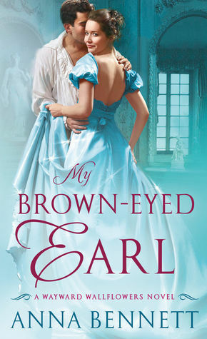 My Brown-Eyed Earl by Anna Bennett