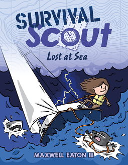 Survival Scout: Lost at Sea by Maxwell Eaton III