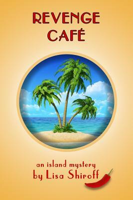 Revenge Cafe by Lisa Shiroff