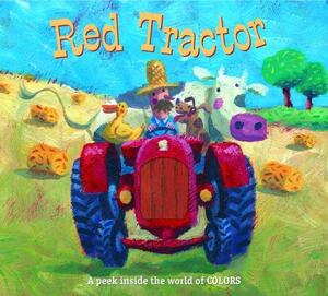 Red Tractor: A Peek Inside the World of Colors by Golden Books, Yannick Robert