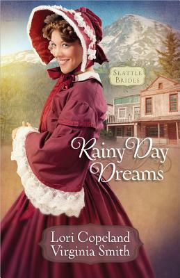 Rainy Day Dreams by Lori Copeland, Virginia Smith