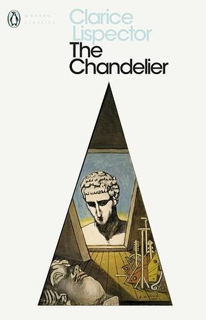 The Chandelier by Clarice Lispector