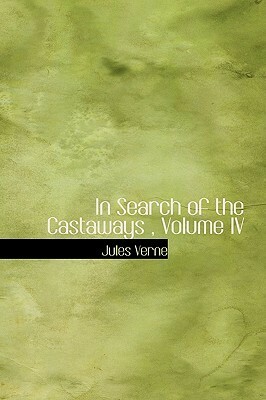 In Search of the Castaways: Large Print by Jules Verne