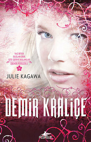 Demir Kraliçe by Julie Kagawa