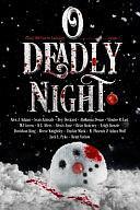 O Deadly Night: Volume 2: A Dark MM Charity Anthology by Elouise R East, Abrianna Denae, Leigh Kenzie
