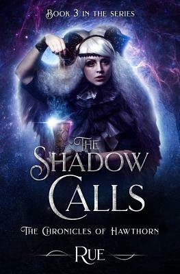 The Shadow Calls: Enticed by Dark Magic by Rue