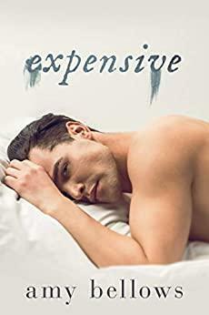Expensive by Amy Bellows