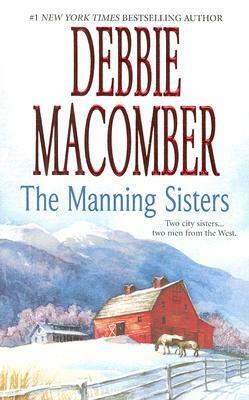 The Manning Sisters by Debbie Macomber