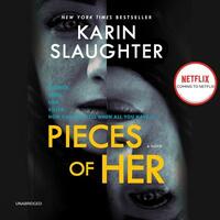 Pieces of Her by Karin Slaughter