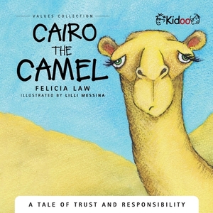 Cairo The Camel by Felicia Law